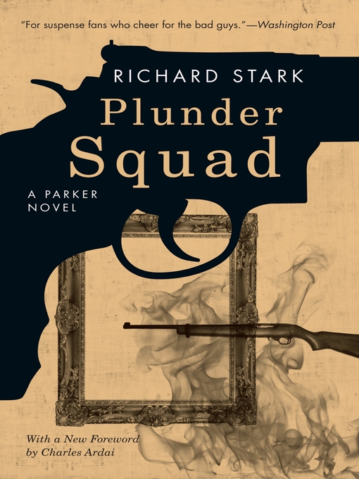 Title details for Plunder Squad by Richard Stark - Available